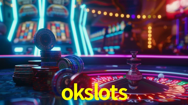 Slot Games okslots